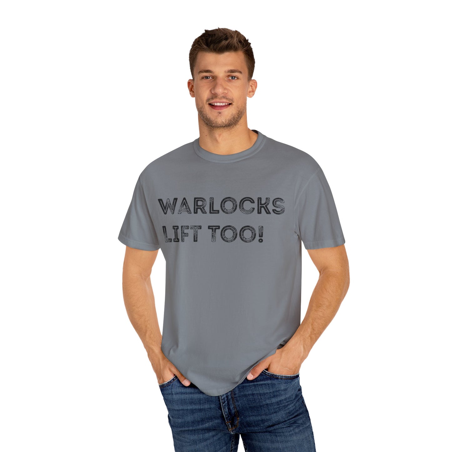 Warlocks Lift Too - Unisex Garment-Dyed T-shirt