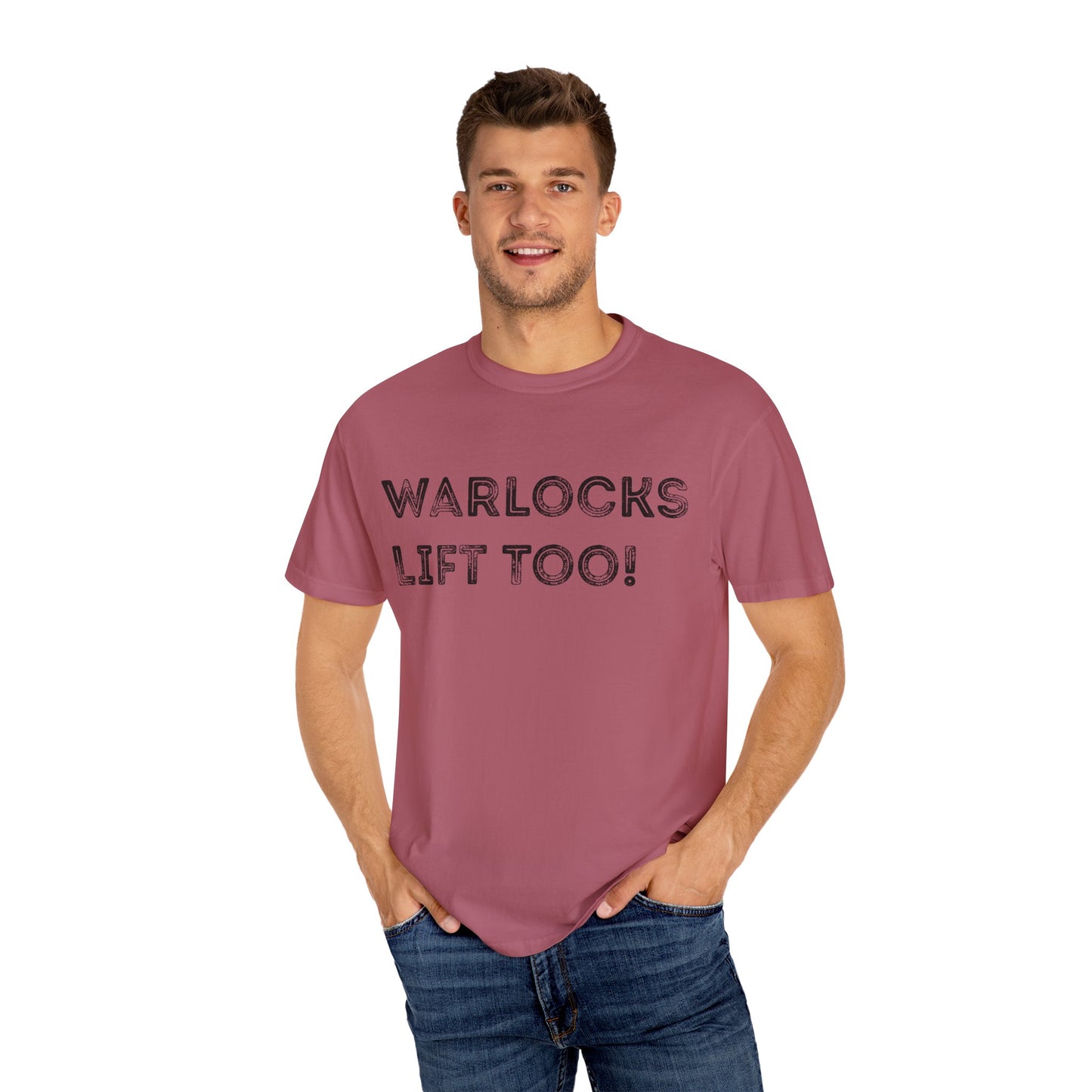 Warlocks Lift Too - Unisex Garment-Dyed T-shirt
