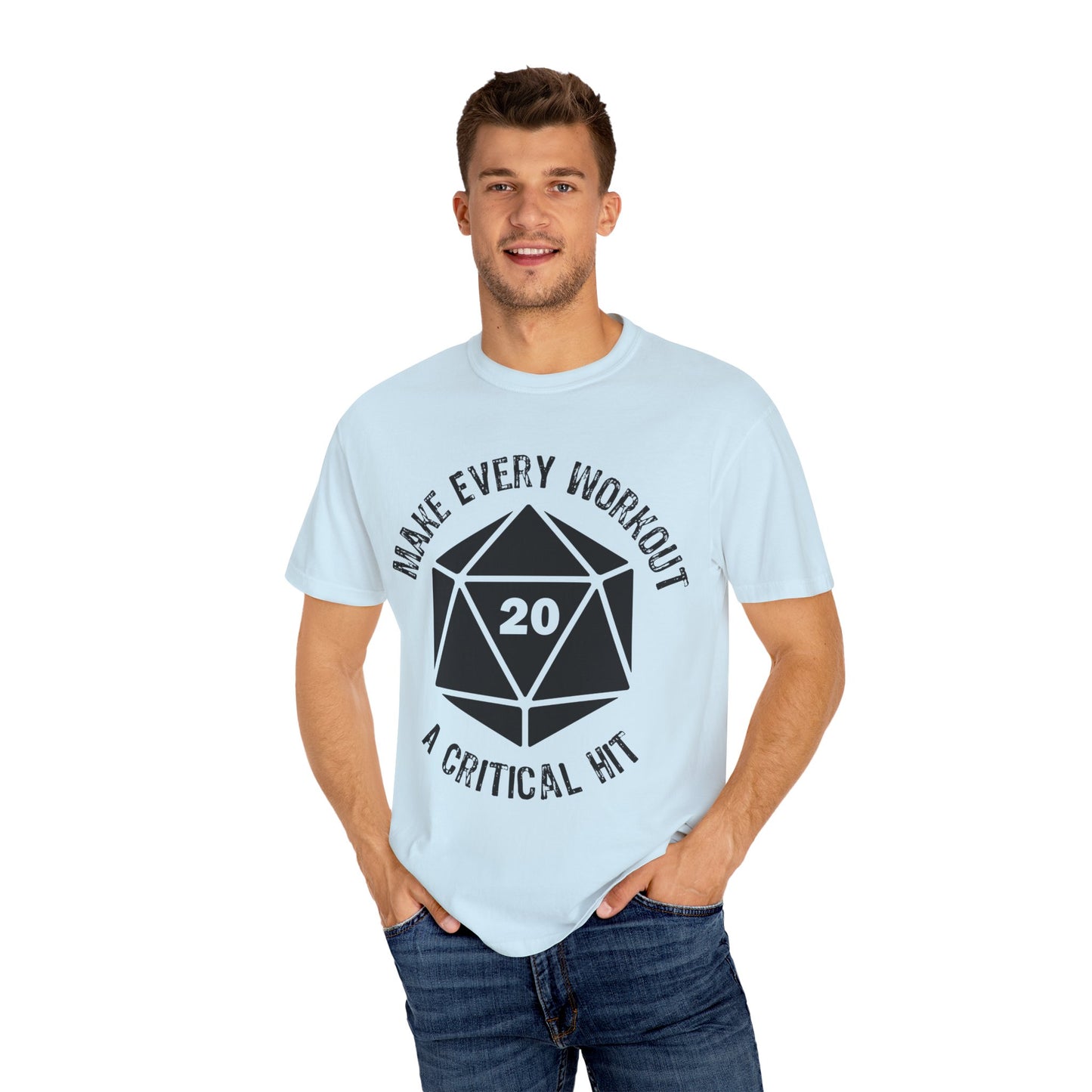 Make Every Workout a Critical Hit - Unisex Garment-Dyed T-shirt
