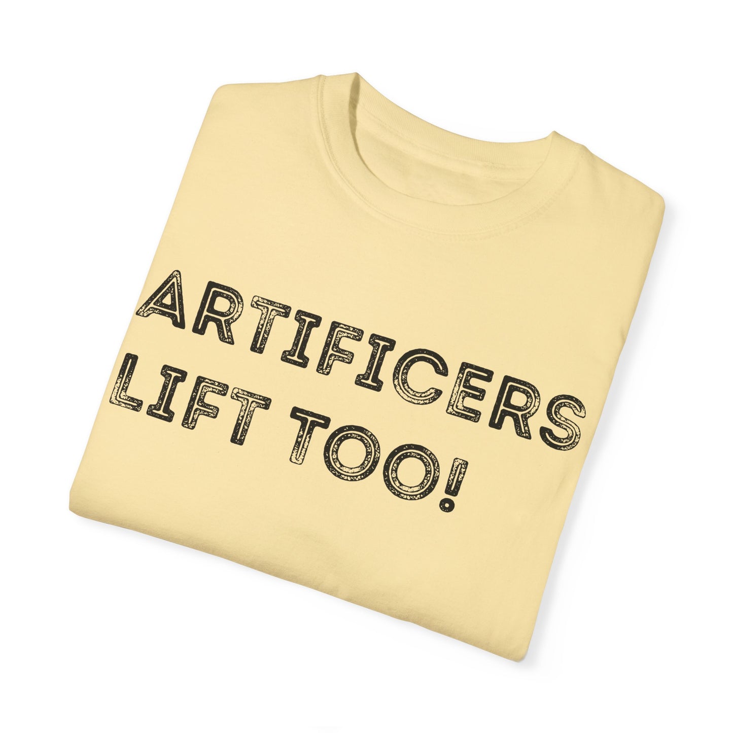 Artificers Lift Too - Unisex Garment-Dyed T-shirt