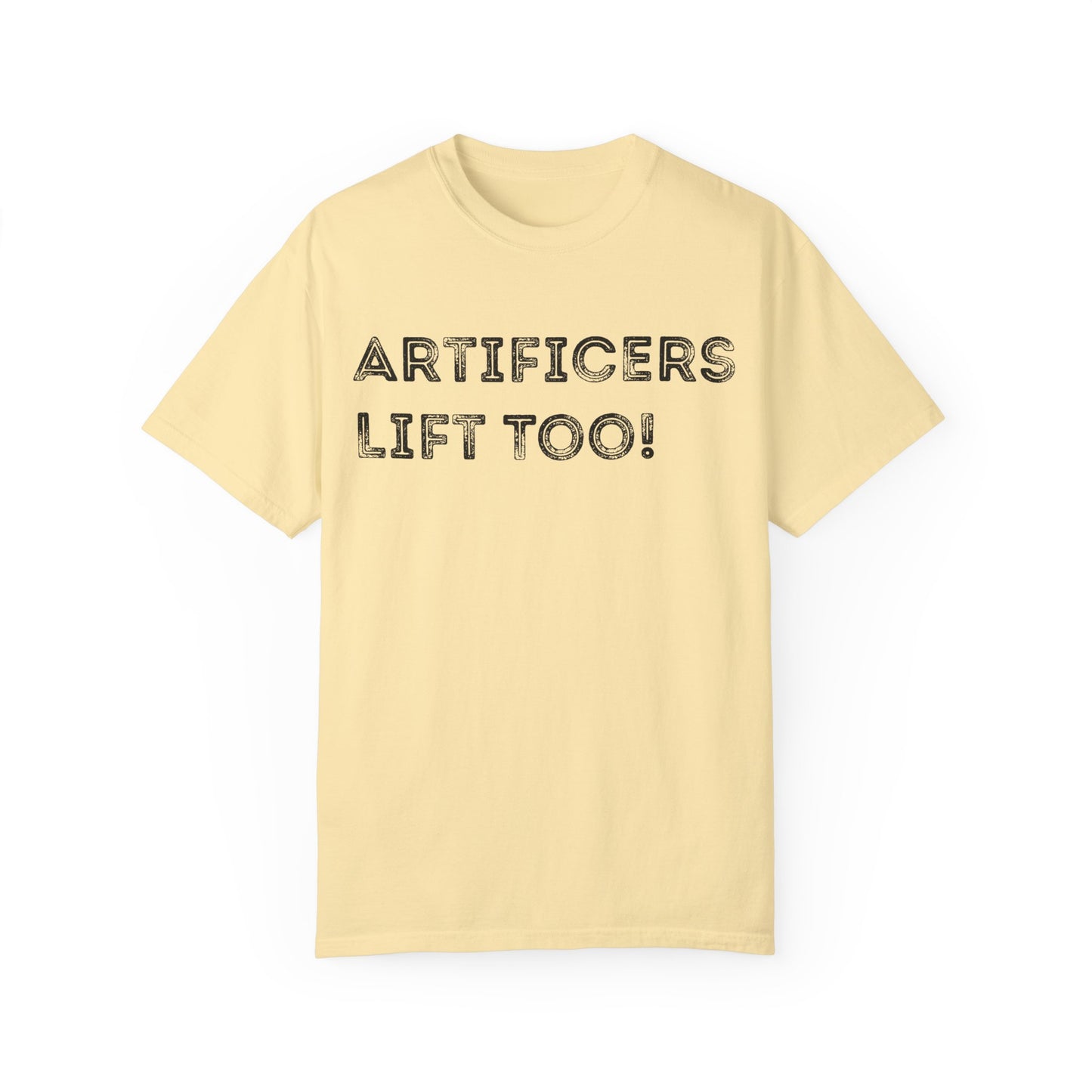 Artificers Lift Too - Unisex Garment-Dyed T-shirt