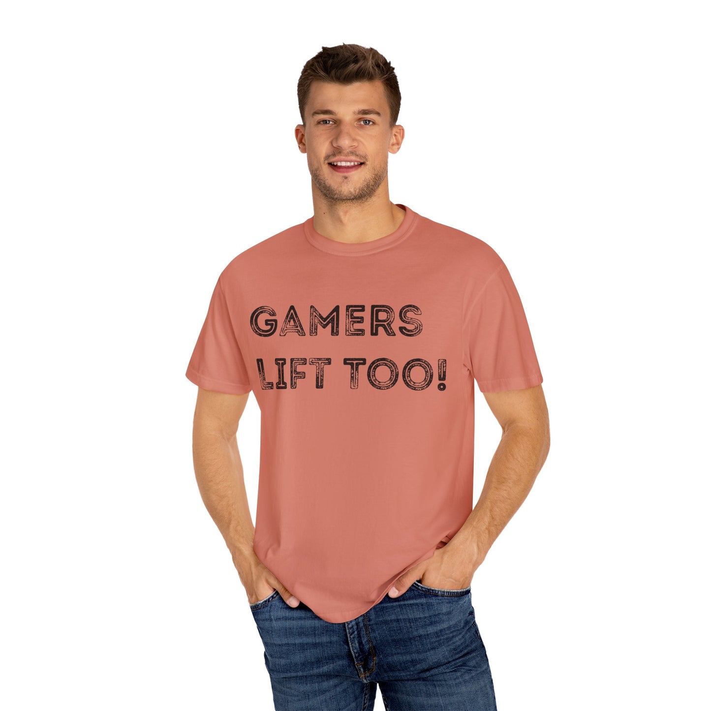 Gamers Lift Too - Unisex Garment-Dyed T-shirt