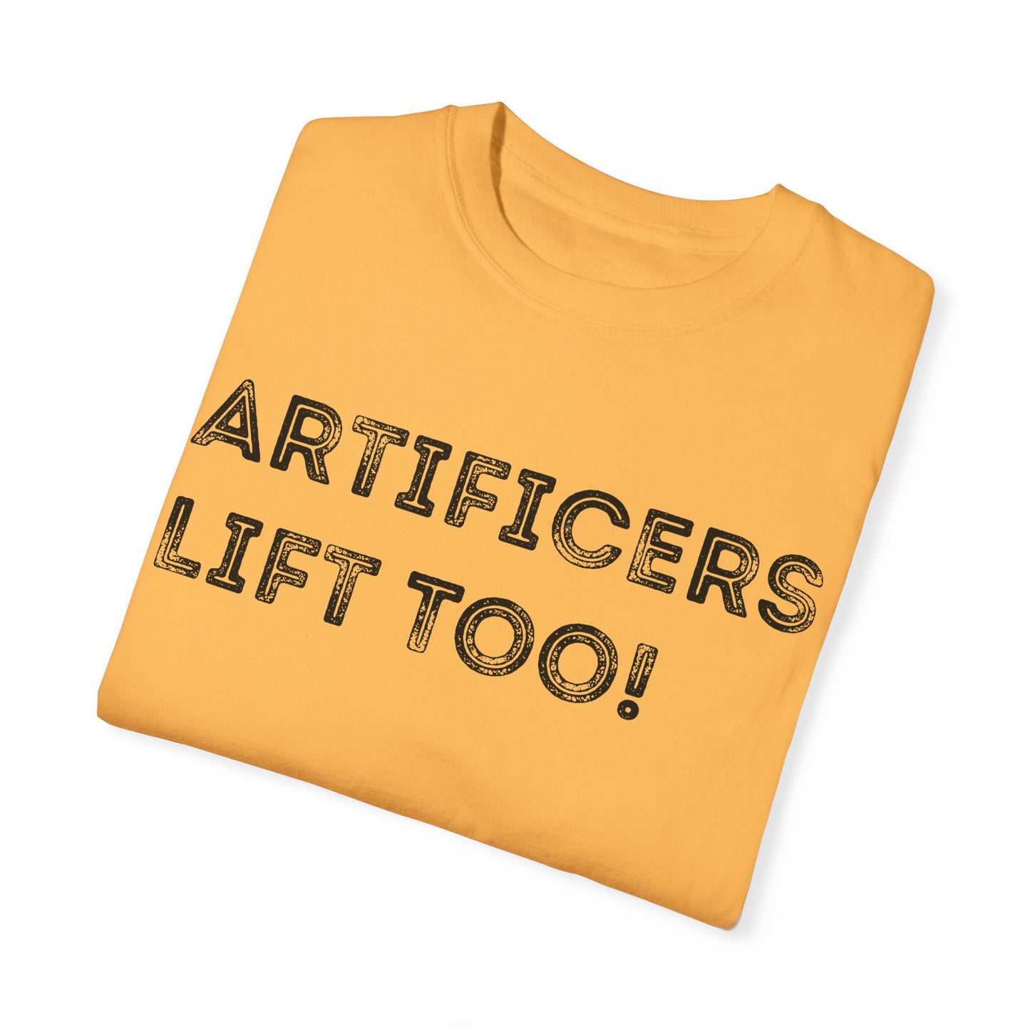 Artificers Lift Too - Unisex Garment-Dyed T-shirt