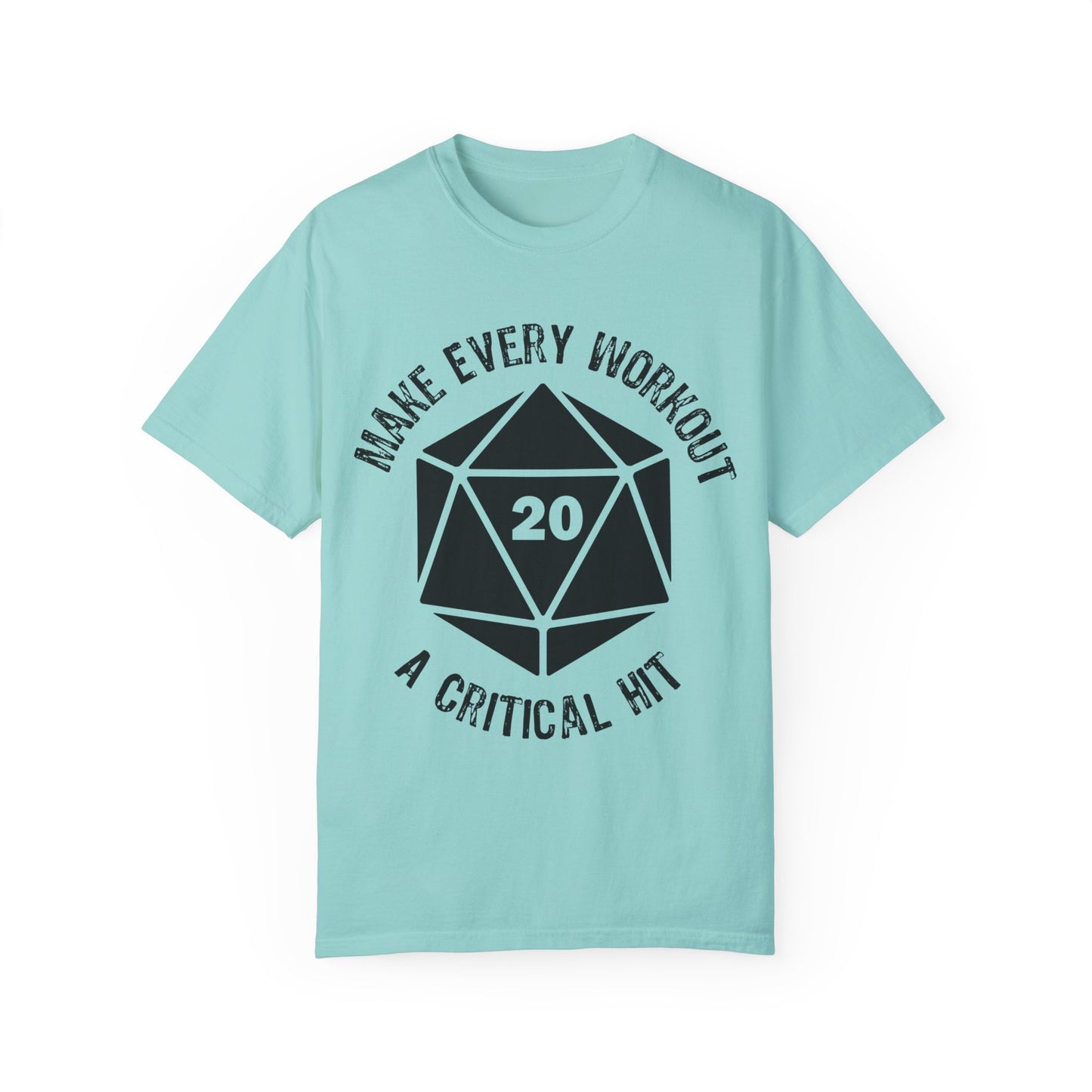 Make Every Workout a Critical Hit - Unisex Garment-Dyed T-shirt