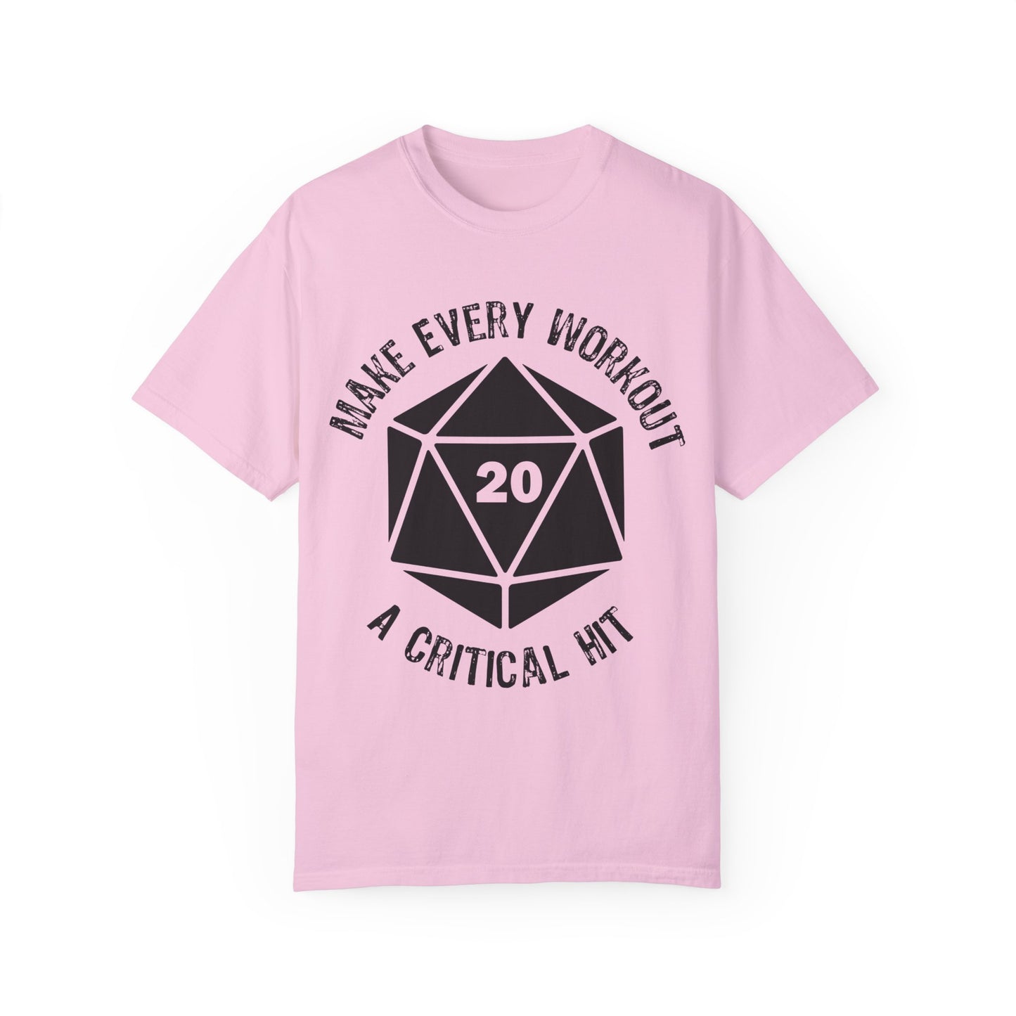Make Every Workout a Critical Hit - Unisex Garment-Dyed T-shirt