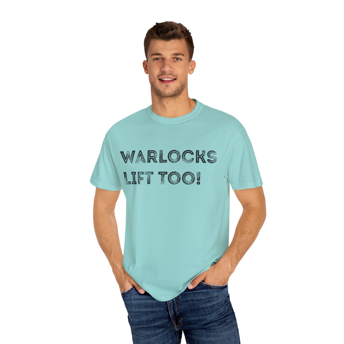 Warlocks Lift Too - Unisex Garment-Dyed T-shirt