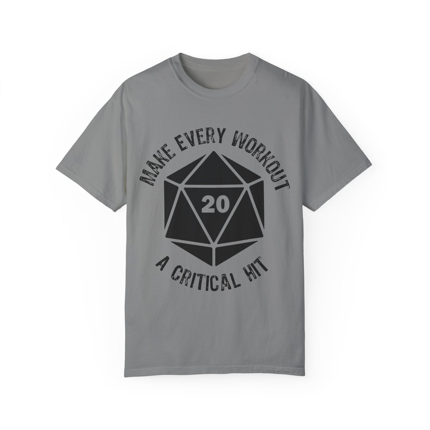Make Every Workout a Critical Hit - Unisex Garment-Dyed T-shirt