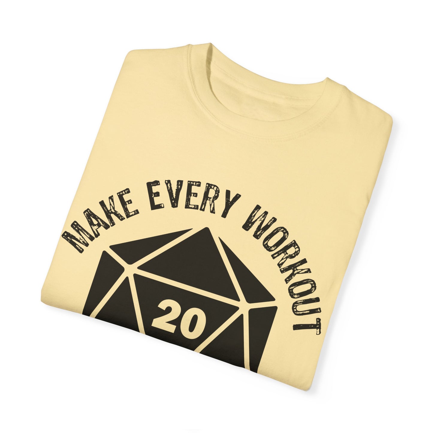 Make Every Workout a Critical Hit - Unisex Garment-Dyed T-shirt