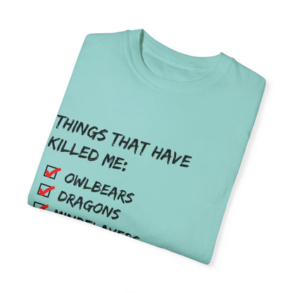 Things That Have Killed Me - Unisex Garment-Dyed T-shirt