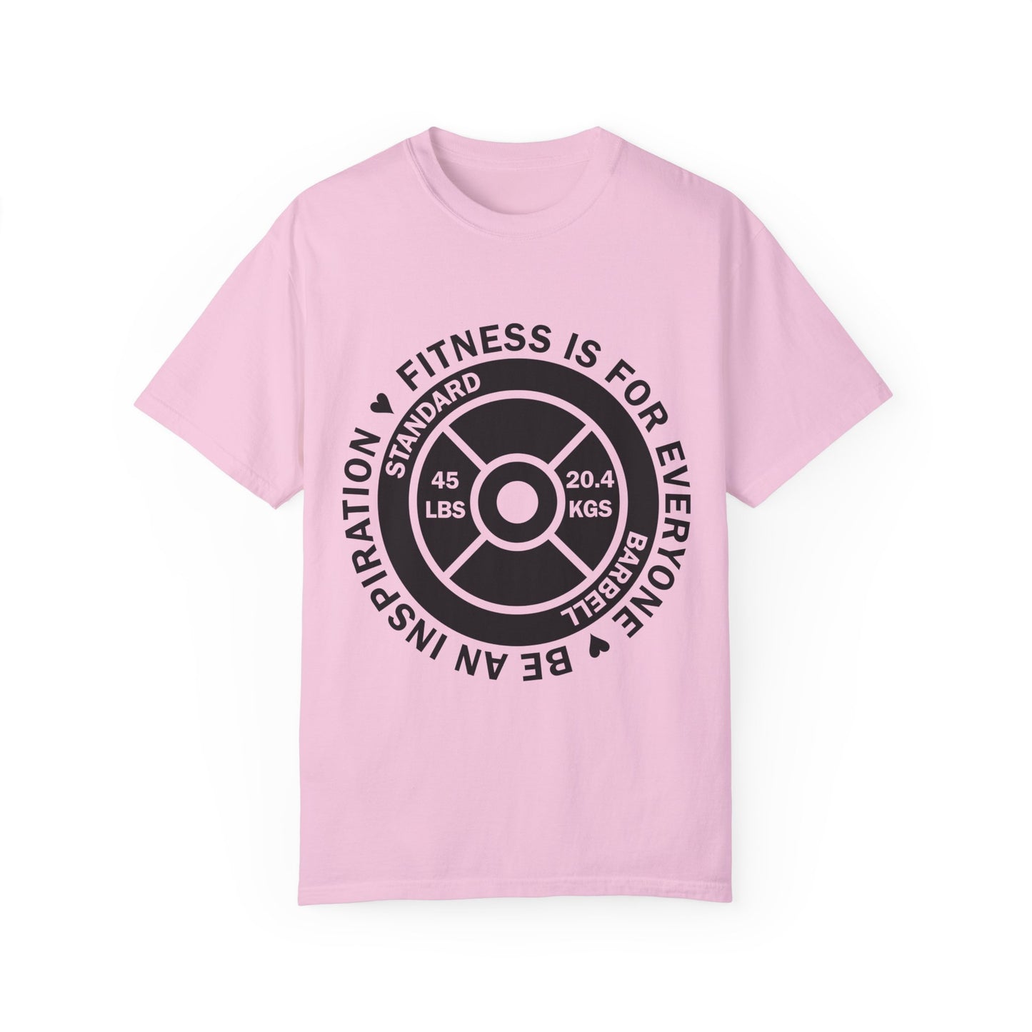 Fitness 4 Everyone - Be an Inspiration ♥ - Unisex Garment-Dyed T-shirt