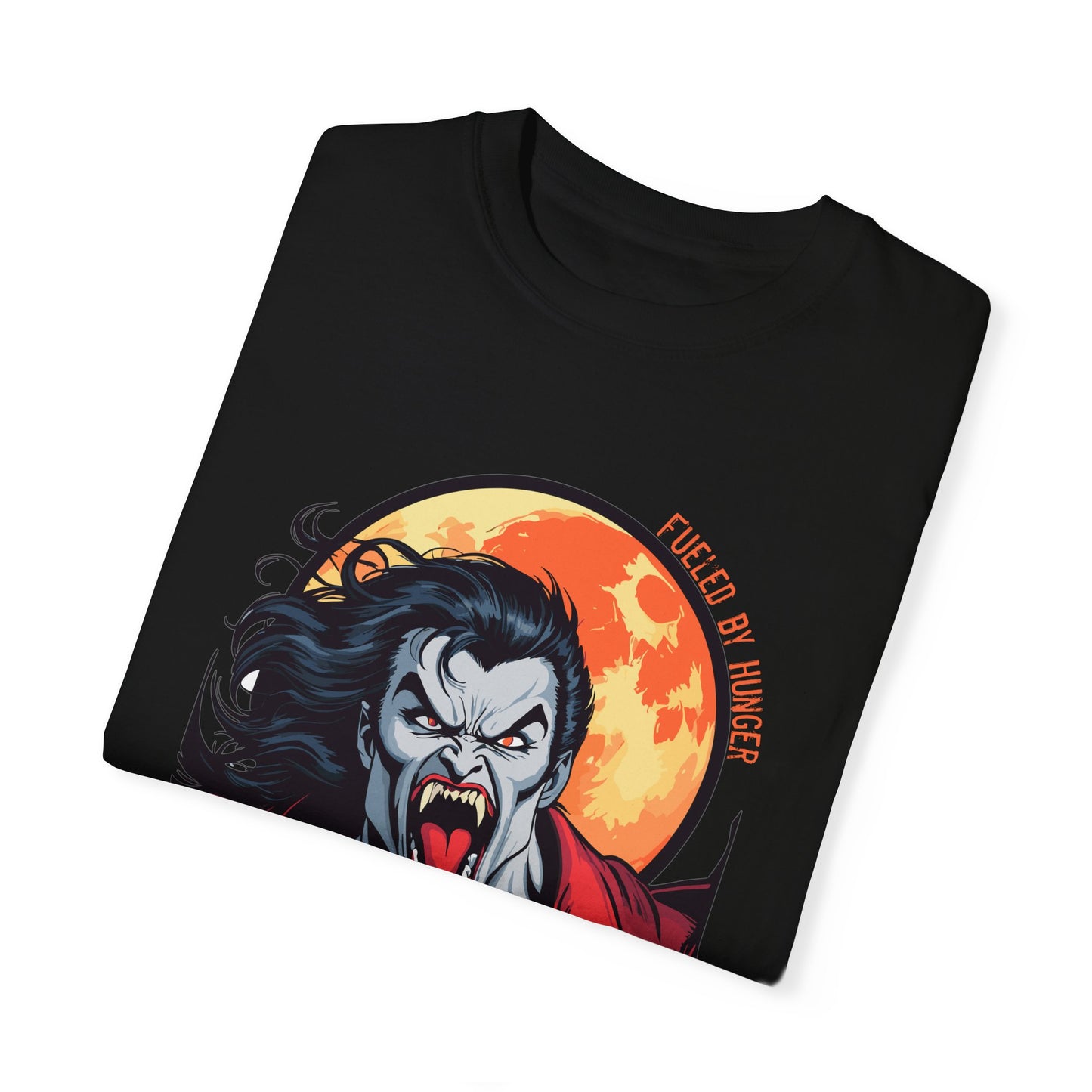 Vampire - Fueled By Hunger - Unisex Garment-Dyed T-shirt