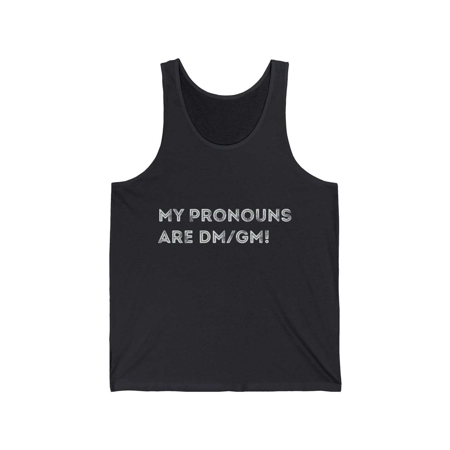 My Pronouns are DM/GM - Unisex Jersey Tank