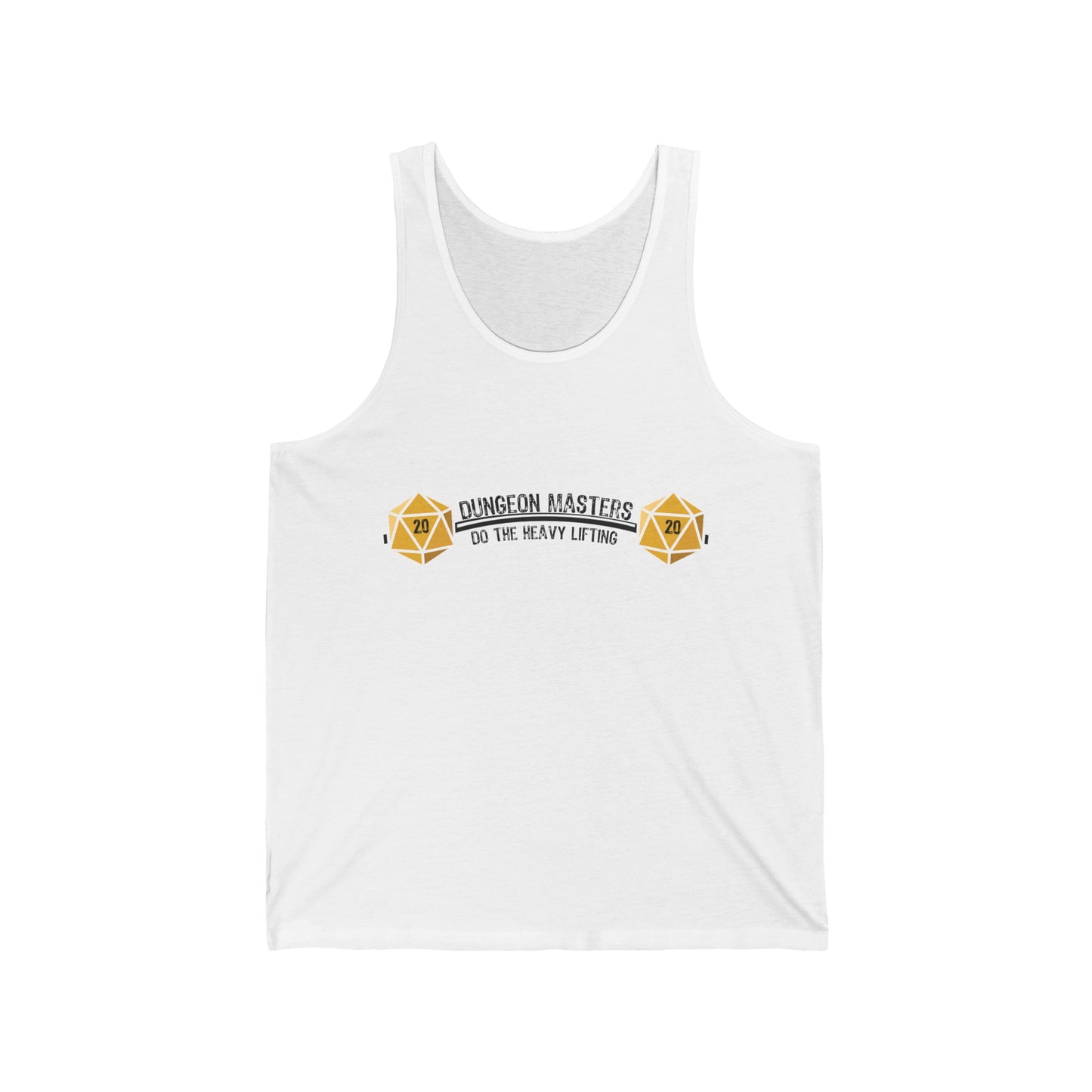 Dungeon Masters Do the Heavy Lifting - Unisex Jersey Tank