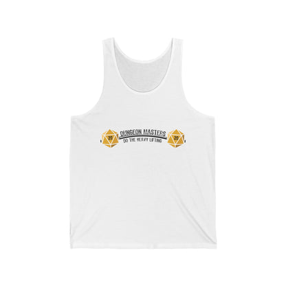 Dungeon Masters Do the Heavy Lifting - Unisex Jersey Tank