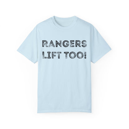 Rangers Lift Too - Unisex Garment-Dyed T-shirt