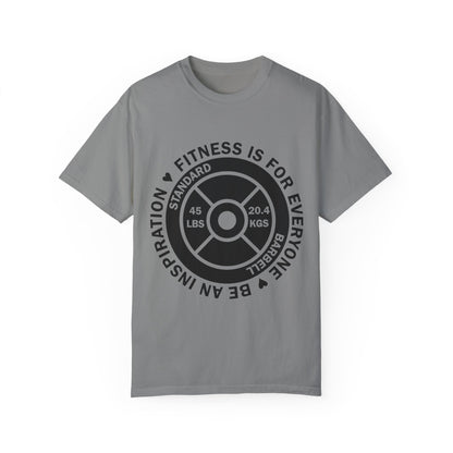 Fitness 4 Everyone - Be an Inspiration ♥ - Unisex Garment-Dyed T-shirt