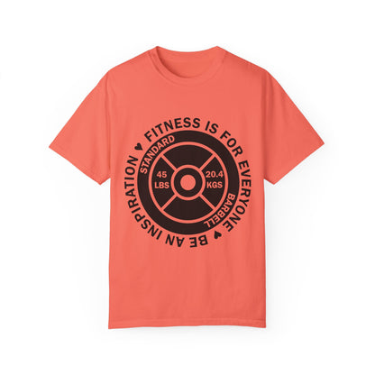 Fitness 4 Everyone - Be an Inspiration ♥ - Unisex Garment-Dyed T-shirt