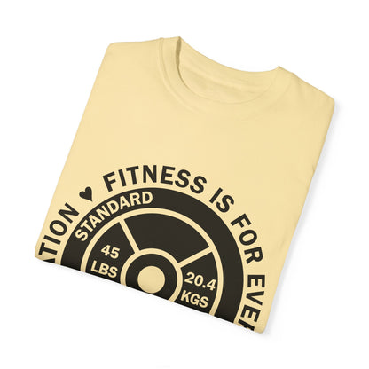 Fitness 4 Everyone - Be an Inspiration ♥ - Unisex Garment-Dyed T-shirt