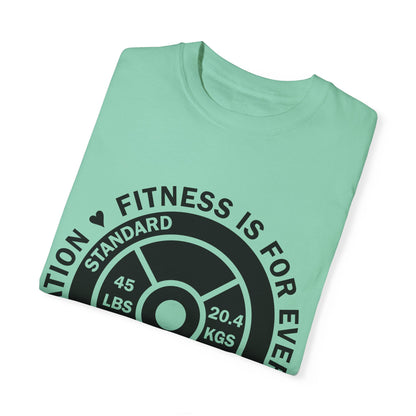 Fitness 4 Everyone - Be an Inspiration ♥ - Unisex Garment-Dyed T-shirt