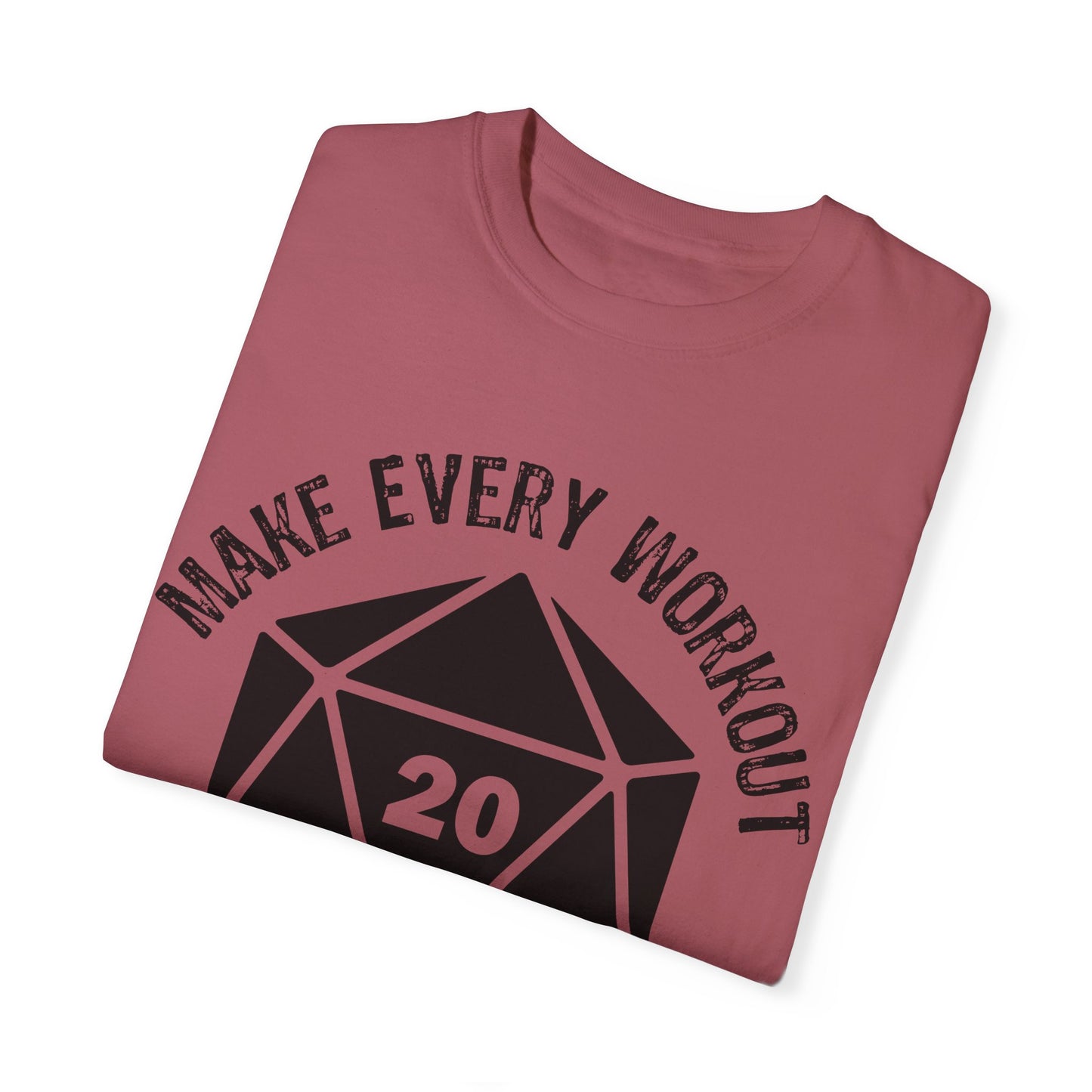 Make Every Workout a Critical Hit - Unisex Garment-Dyed T-shirt