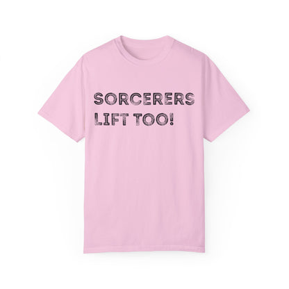 Sorcerers Lift Too - Unisex Garment-Dyed T-shirt