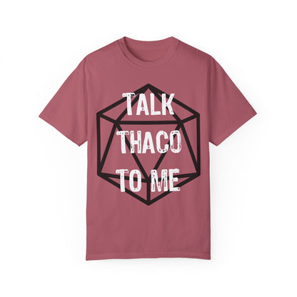 Talk THAC0 To Me - Unisex Garment-Dyed T-shirt