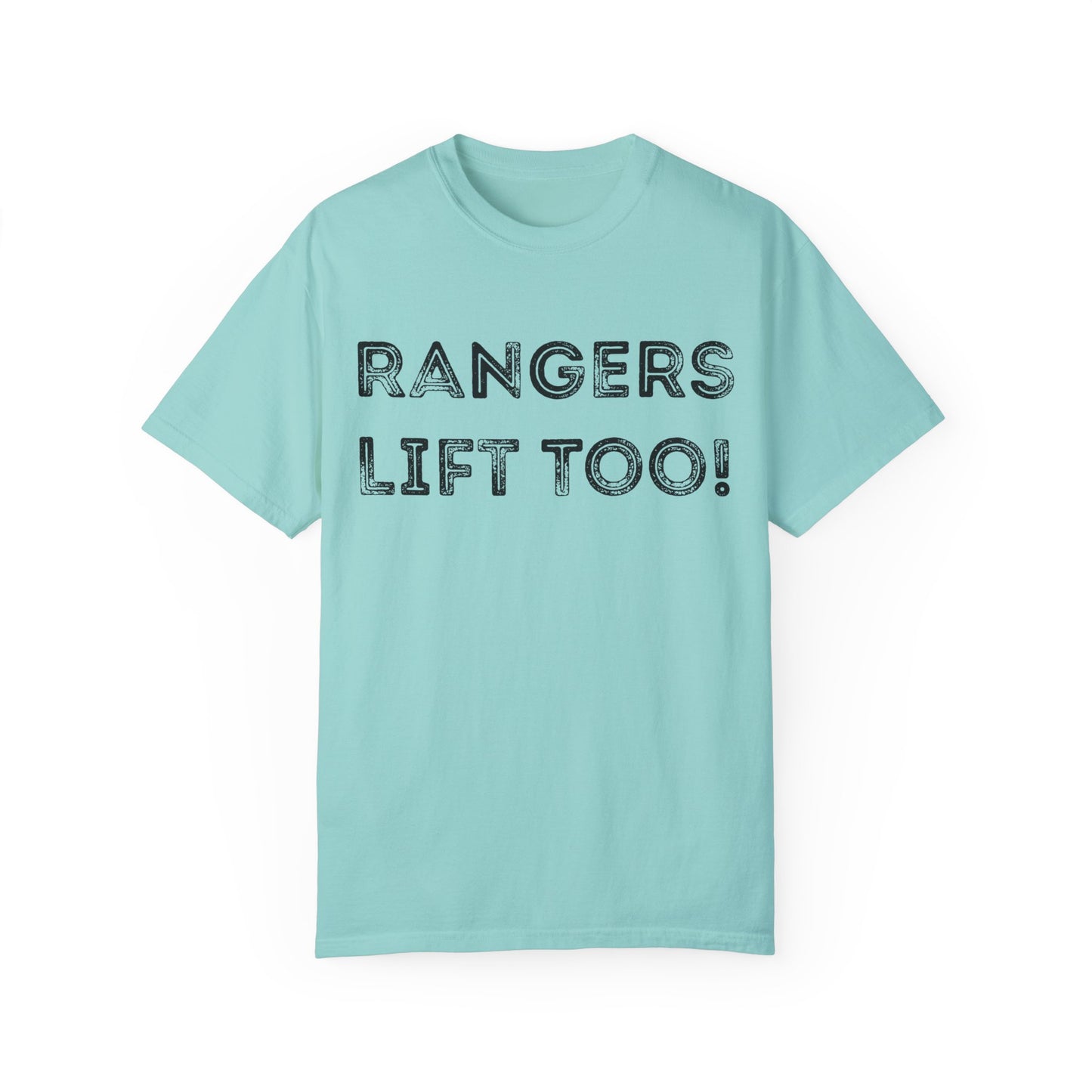 Rangers Lift Too - Unisex Garment-Dyed T-shirt