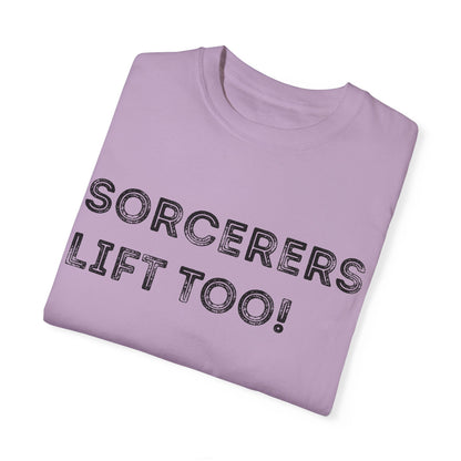 Sorcerers Lift Too - Unisex Garment-Dyed T-shirt