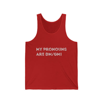 My Pronouns are DM/GM - Unisex Jersey Tank