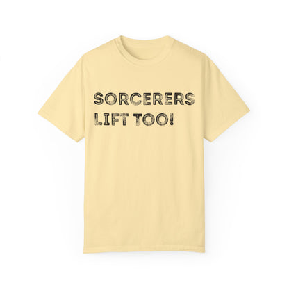 Sorcerers Lift Too - Unisex Garment-Dyed T-shirt