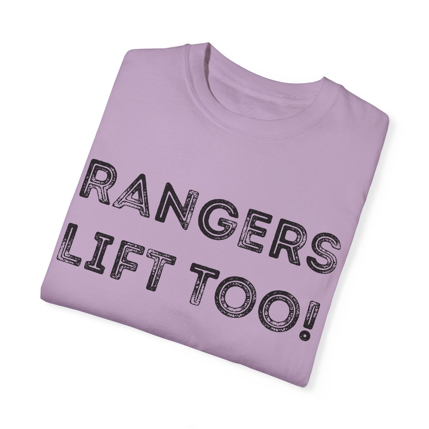 Rangers Lift Too - Unisex Garment-Dyed T-shirt