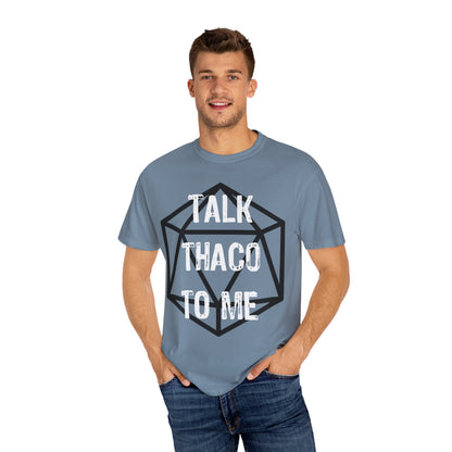 Talk THAC0 To Me - Unisex Garment-Dyed T-shirt