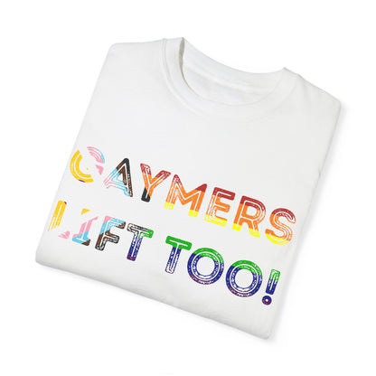 Gaymers Lift Too - Unisex Garment-Dyed T-shirt