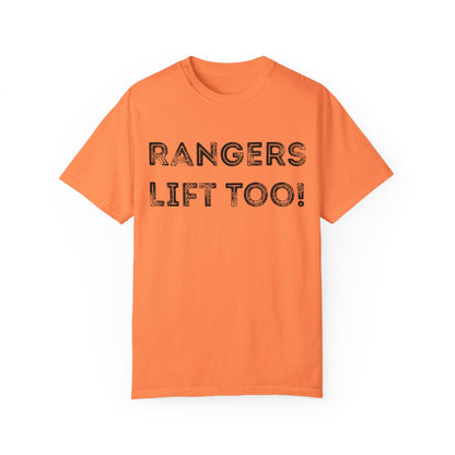 Rangers Lift Too - Unisex Garment-Dyed T-shirt