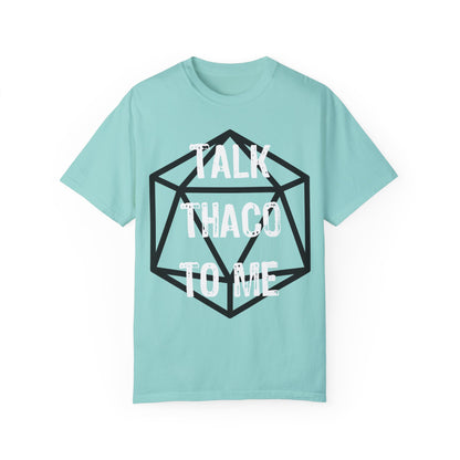 Talk THAC0 To Me - Unisex Garment-Dyed T-shirt