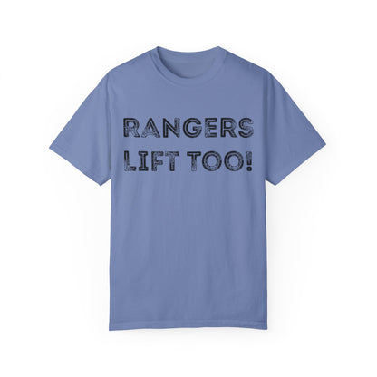 Rangers Lift Too - Unisex Garment-Dyed T-shirt