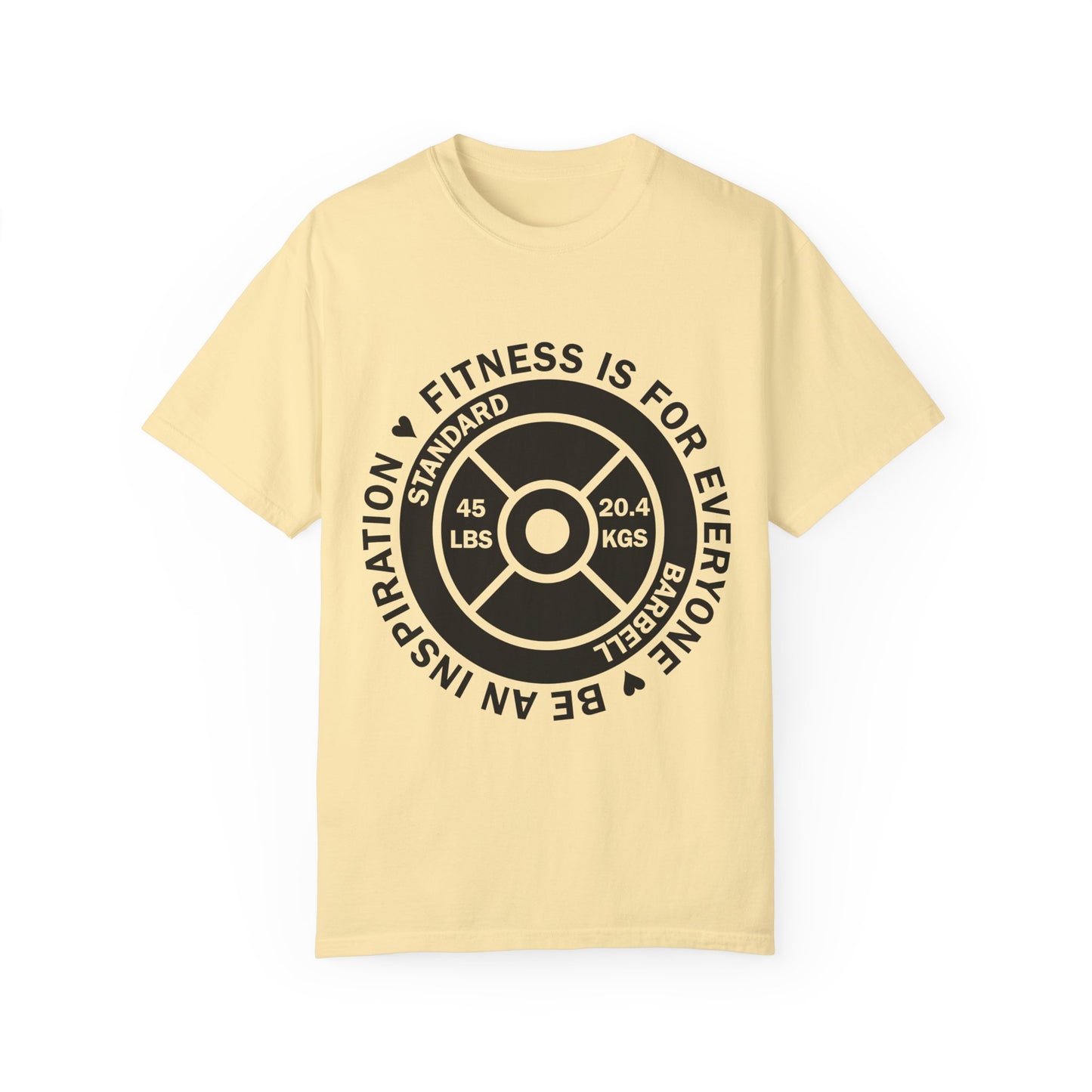 Fitness 4 Everyone - Be an Inspiration ♥ - Unisex Garment-Dyed T-shirt