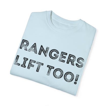 Rangers Lift Too - Unisex Garment-Dyed T-shirt