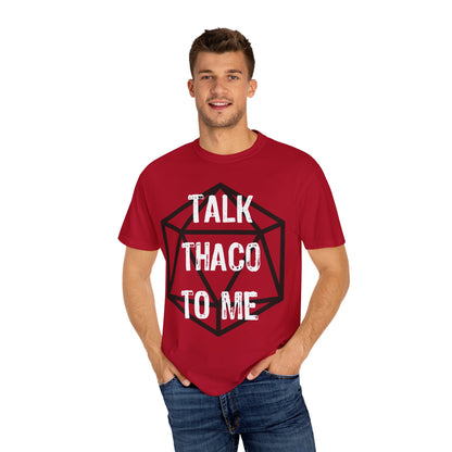 Talk THAC0 To Me - Unisex Garment-Dyed T-shirt