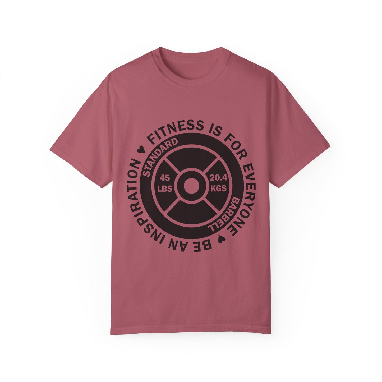 Fitness 4 Everyone - Be an Inspiration ♥ - Unisex Garment-Dyed T-shirt