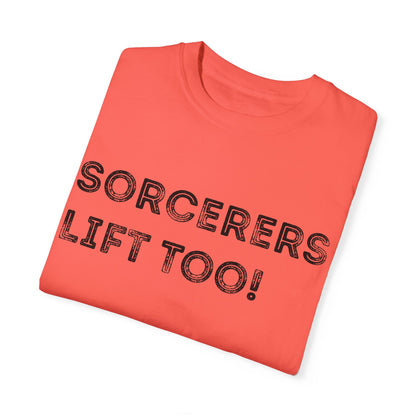 Sorcerers Lift Too - Unisex Garment-Dyed T-shirt